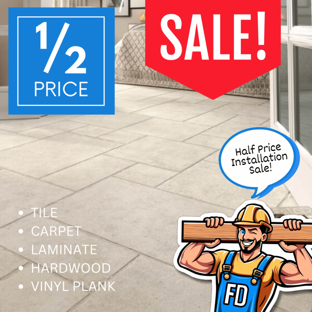 Floor Daddy Half Price Installation Sale