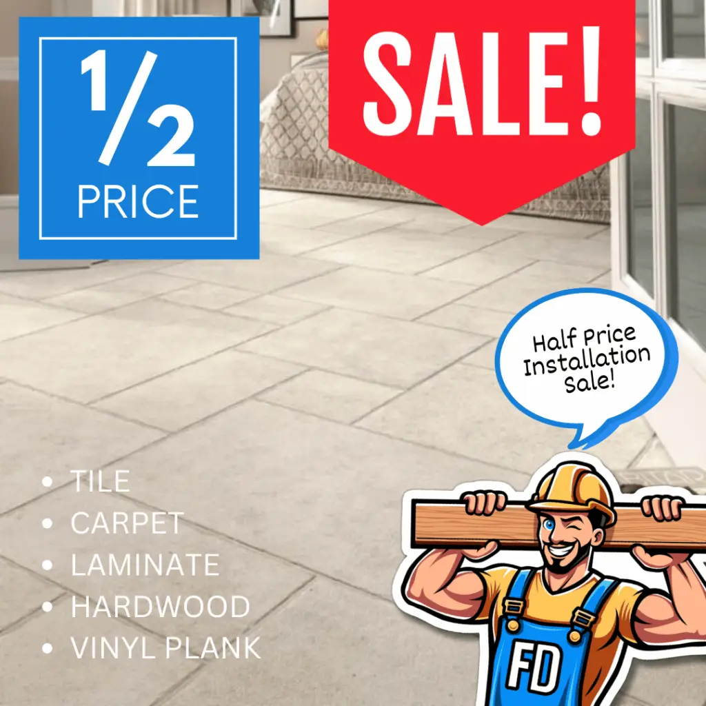 Floor Daddy Half Price Installation Sale