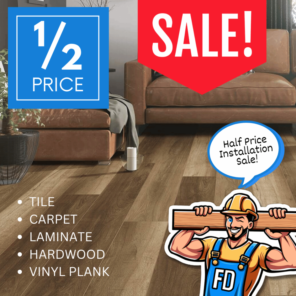 Floor Daddy Half Price Installation Sale