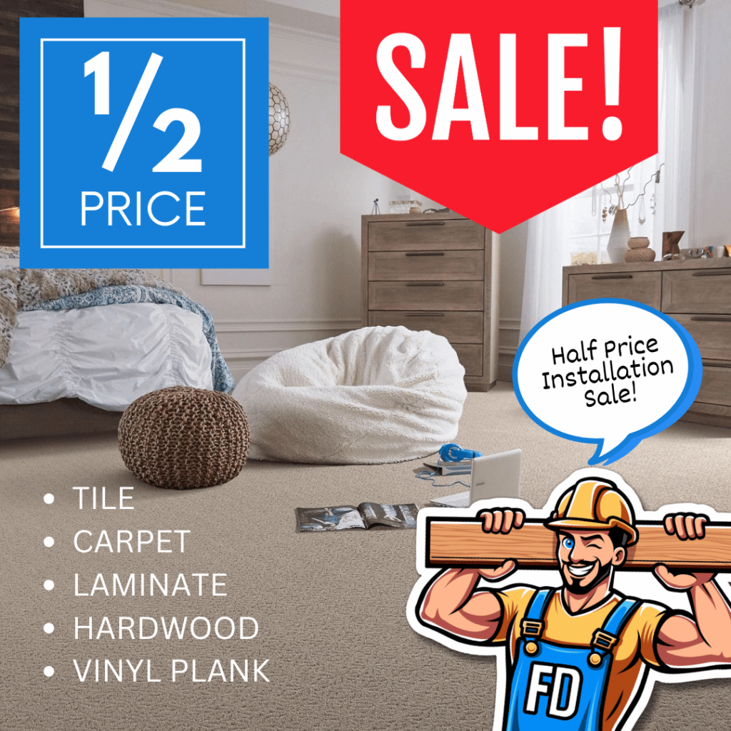 Floor Daddy Half Price Installation Sale