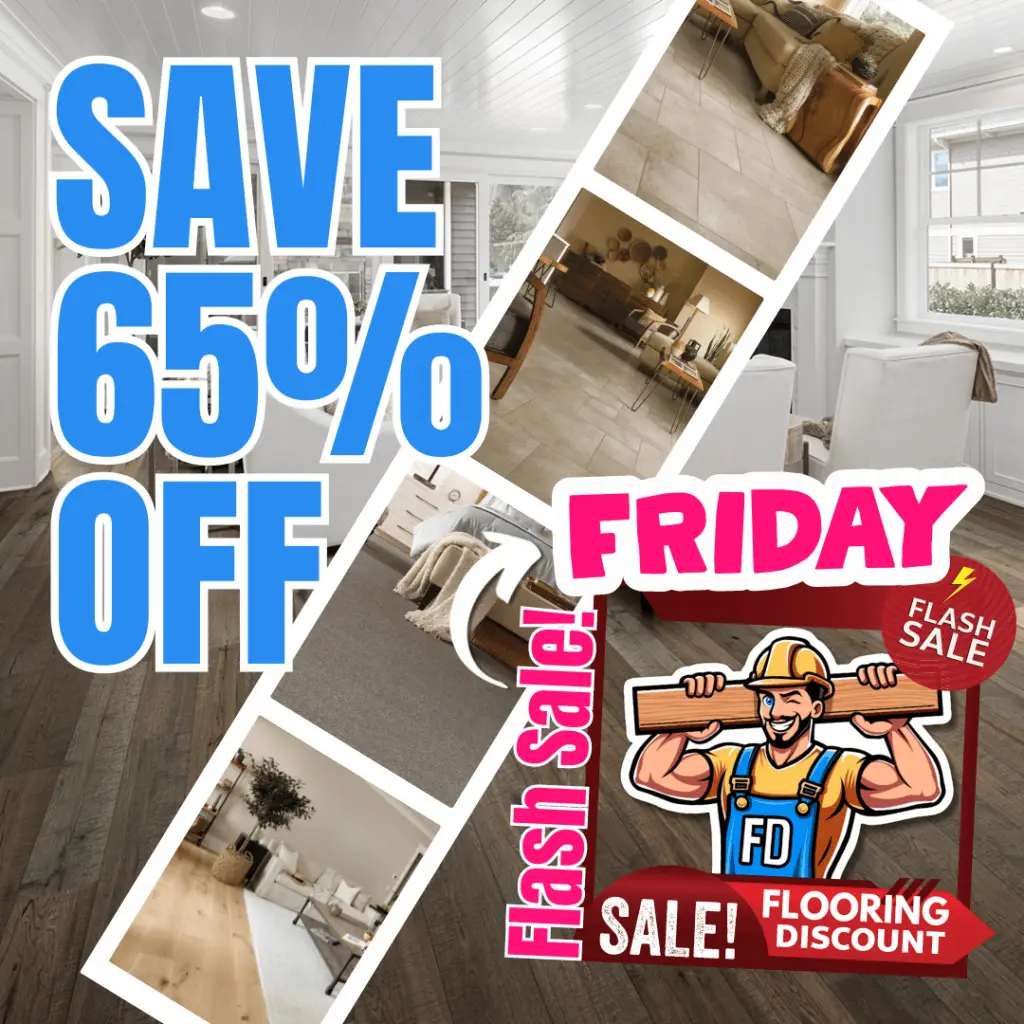 Floor Daddy Flash Sale Friday Flooring Discounts